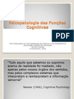 Psicopatologia das Funções  Cognitivas
