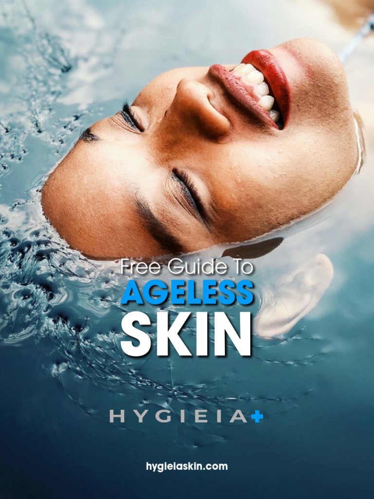 Hygieia Skin Care Gudie To Ageless Skin Updated | PDF | Liposome | Skin