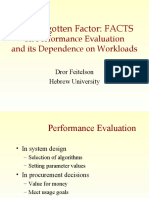 The Forgotten Factor: FACTS: On Performance Evaluation and Its Dependence On Workloads