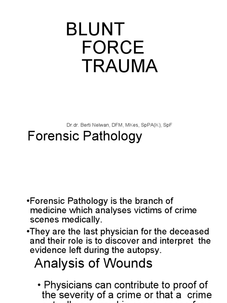 Blunt Force Trauma Forensic Pathology PDF Wound Traumatology