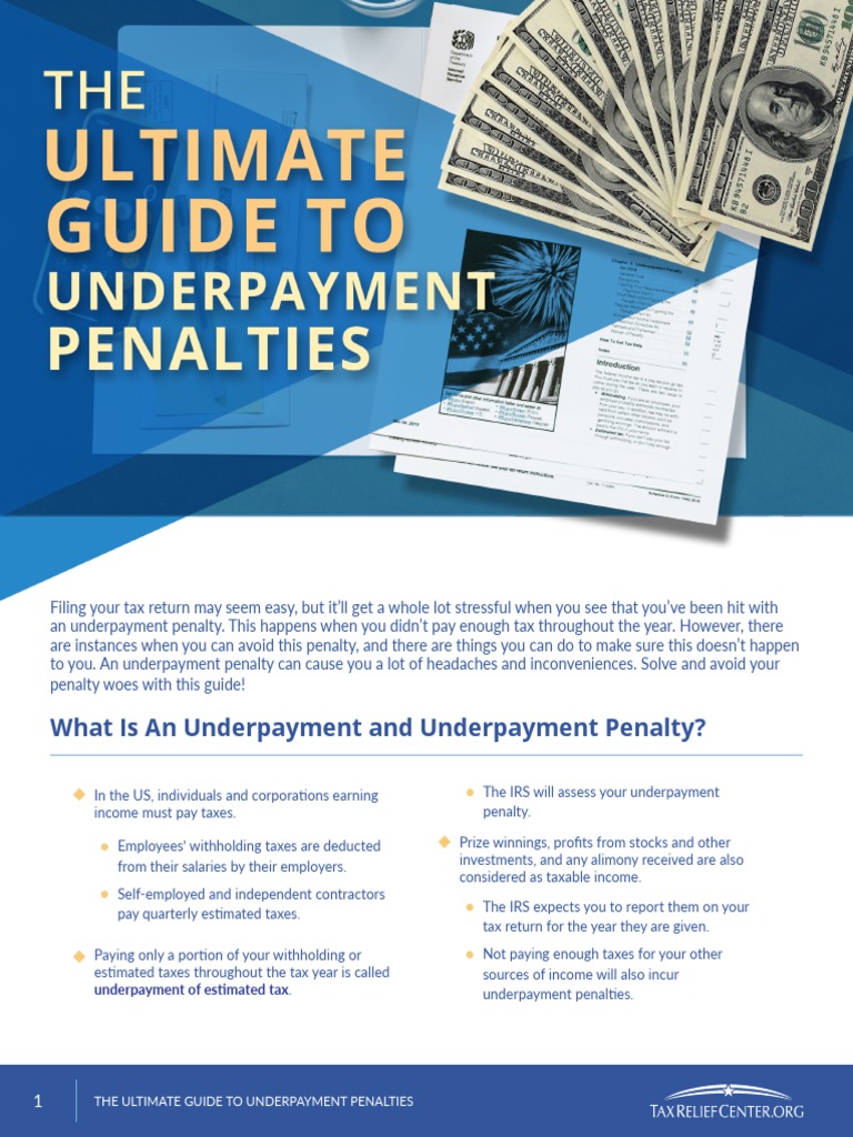 What Is An Underpayment and Underpayment Penalty? Underpayment of