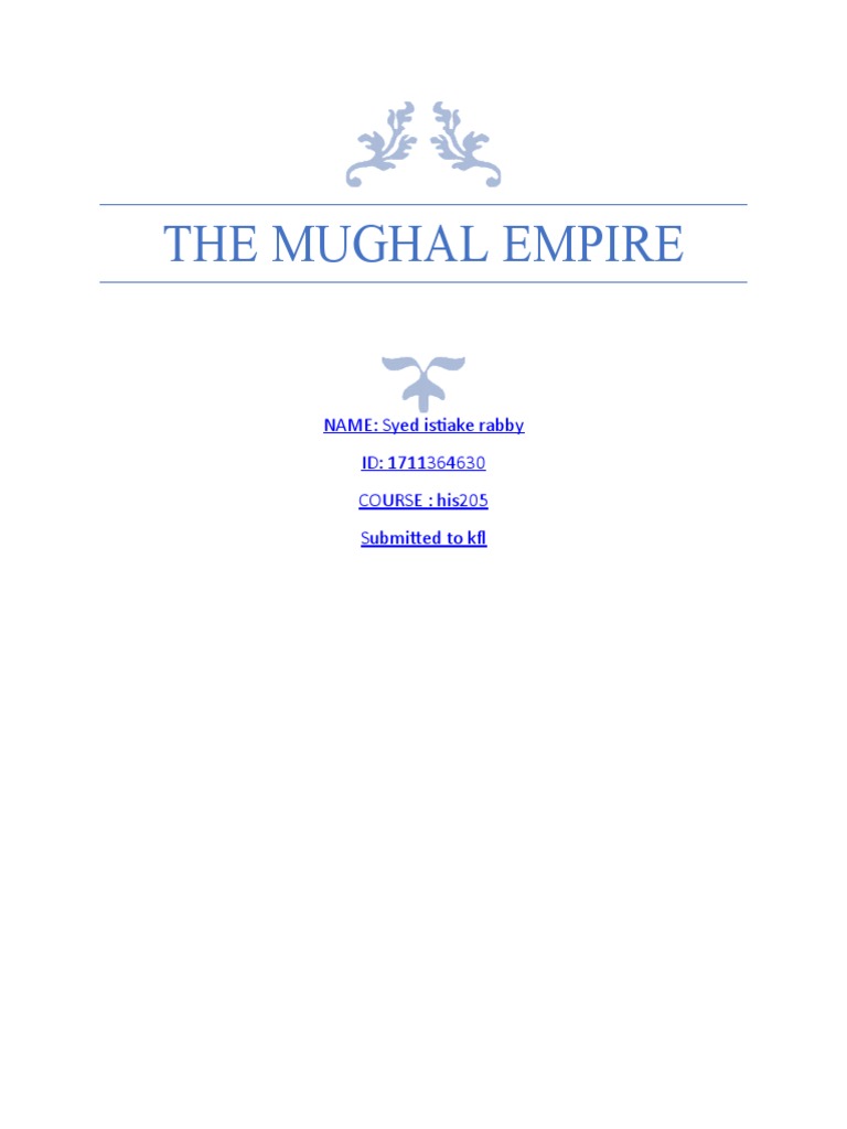 THE mUGHAL EMPIRE - Docx II | PDF | Timurid Dynasty | Mughal Empire