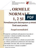 005 - FormeNormale - Descompunere - Vs - Sinteza. Doua Cazuri Practice