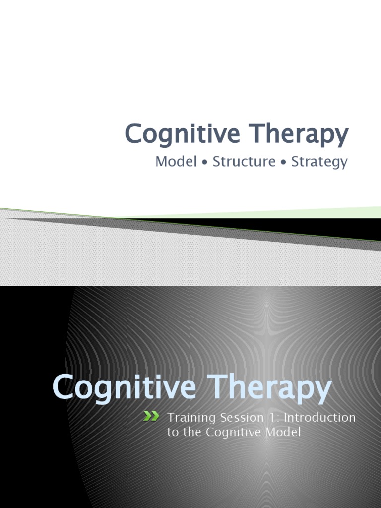 Cognitive Therapy: Model Structure Strategy | PDF | Cognitive Therapy ...