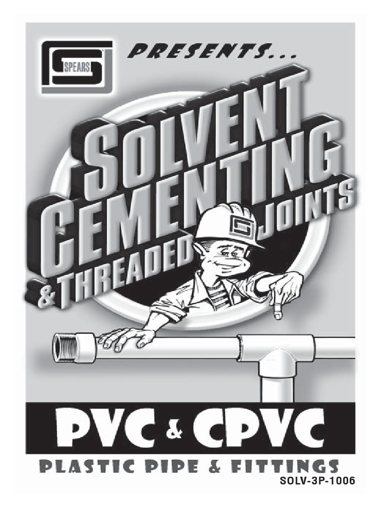Spears Solvent Cementing & Threaded Joints SOLV3P1006 0218  PDF Pipe (Fluid