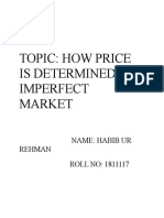 Topic: How Price Is Determined in Imperfect Market: Name: Habib Ur Rehman ROLL NO: 1811117