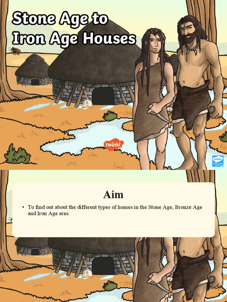 t2 H 5697 Stone Age To Iron Age Houses Powerpoint - Ver - 3 | PDF | Stone  Age | Archaeology