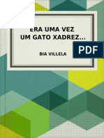 Outra Versão de Era Uma Vez Um Gato Xadrez