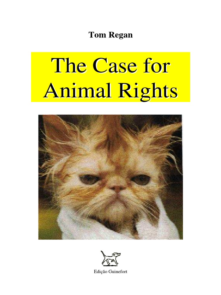 Tom Regan The Case For Animal Rights | PDF | Utilitarianism | Animal Rights