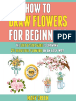 How To Draw Flowers For Beginners The Step by Step Guide To Drawing 24 Beautiful Flowers in An Easy Way. by Clark, Laura Green, Mary
