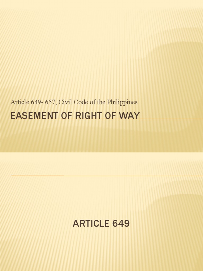 Easement of Right of Way Article 649657, Civil Code of The