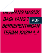 Dilarang Masuk Bagi Yang Tidak Berkepentingan Terima Kasih