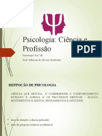 Psicologia, Ciência e Profissão - Revisão Da Matéria - Primeiro Bimestre