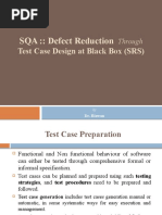 Defect Reduction Through Test Case Design at Black Box (SRS)