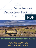 Carol George PHD, Malcolm L. West PHD - The Adult Attachment Projective Picture System Attachment Theory and Assessment in Adults
