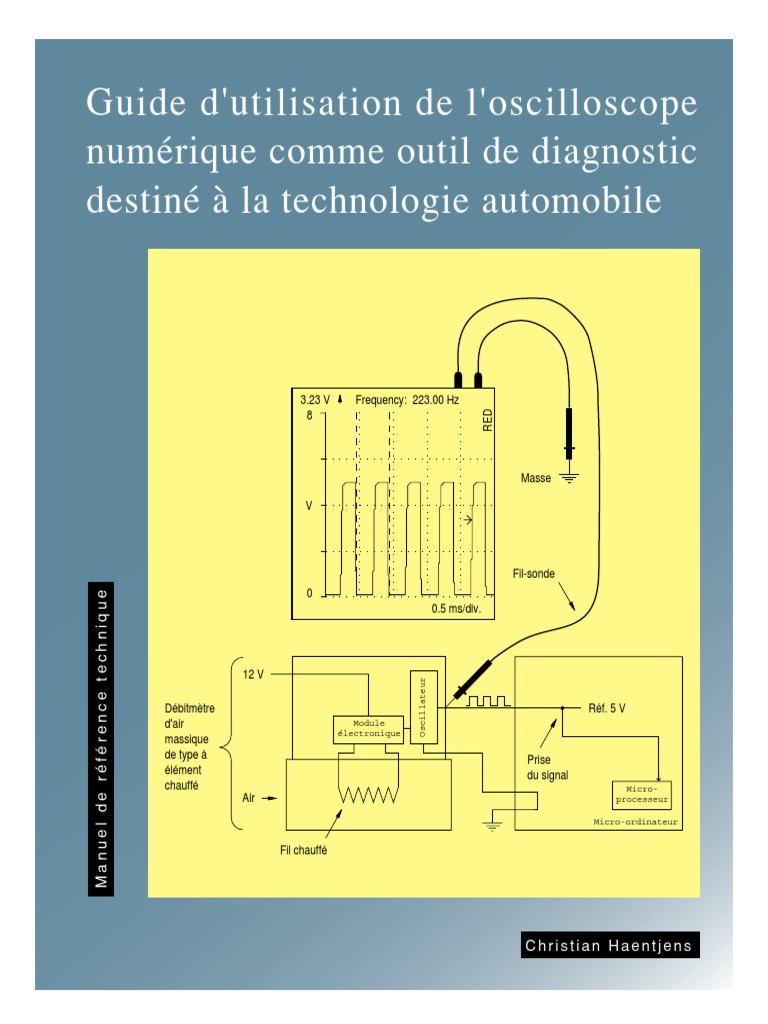 Comment Reconnaitre Un Court Circuit Dans Un Schéma Oscilloscope Guide Oscilloscope Diagnostic Automobile | PDF | Capteur | Allumage