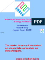Volatility Estimation Techniques For Energy Portfolios: Vince Kaminski Research Group Houston, January 30, 2001