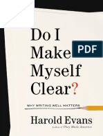 Harold Evans - Do I Make Myself Clear - Why Writing Well Matters-Little, Brown and Company (2017)