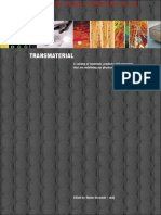 Transmaterial: A Catalog of Materials, Products and Processes That Are Redefining Our Physical Environment