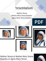 Presentation: Mother Teresa Mother Mary Teresa Bojaxhiu Agnes Mary Teresa Bojaxhiu