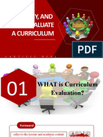 What, Why, and How To Evaluate in A Curriculum