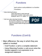 Functions: - It Often Makes Sense To Solve A Sub-Problems in A Function - Two Basic Types of Functions
