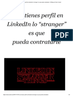 Si No Tienes Perfil en LinkedIn Lo "Stranger" Es Que Pueda Contratarte - El Blog de Víctor Candel