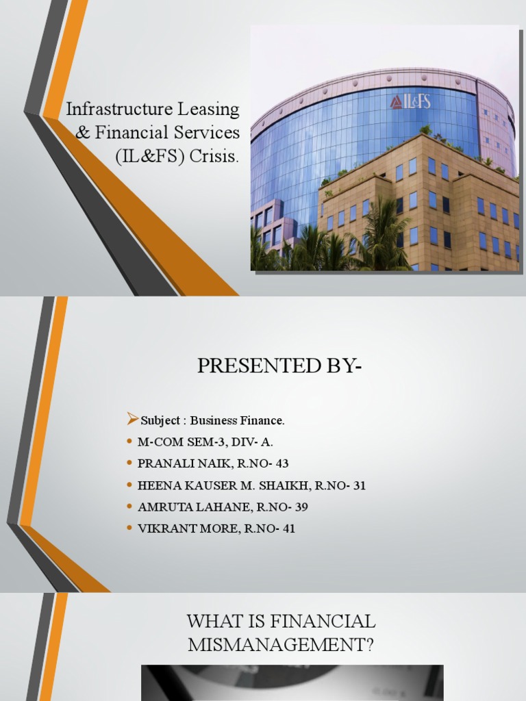 Infrastructure Leasing & Financial Services (IL&FS) Crisis | PDF ...