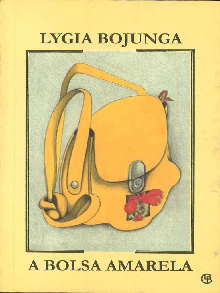 A Bolsa Amarela by Bojunga Lygia | PDF