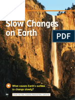 Slow Changes On Earth: What Causes Earth's Surface To Change Slowly?