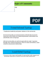 Typologies of Community: - Formal-Informal Typology - Local-Global Typology - Rural-Urban Typology