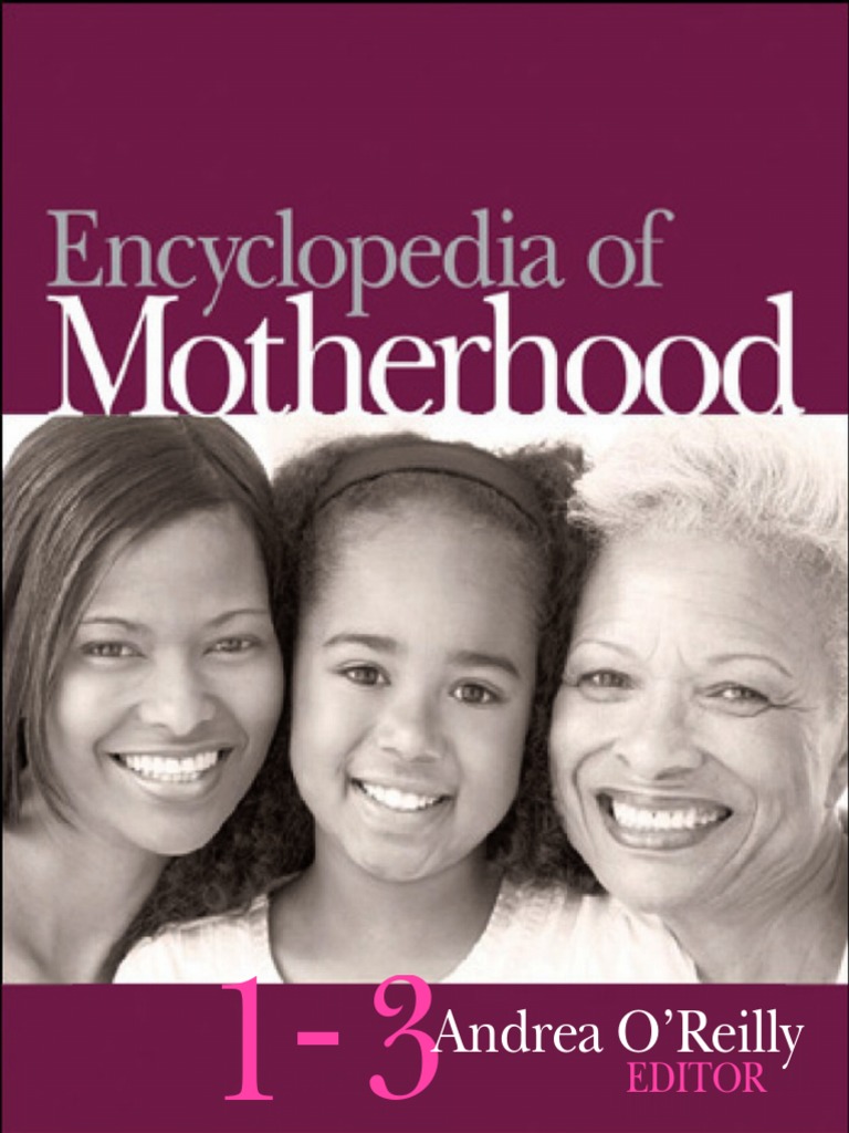 Encyclopedia Of Motherhood Pdfdrive Pdf Mother Women S Studies