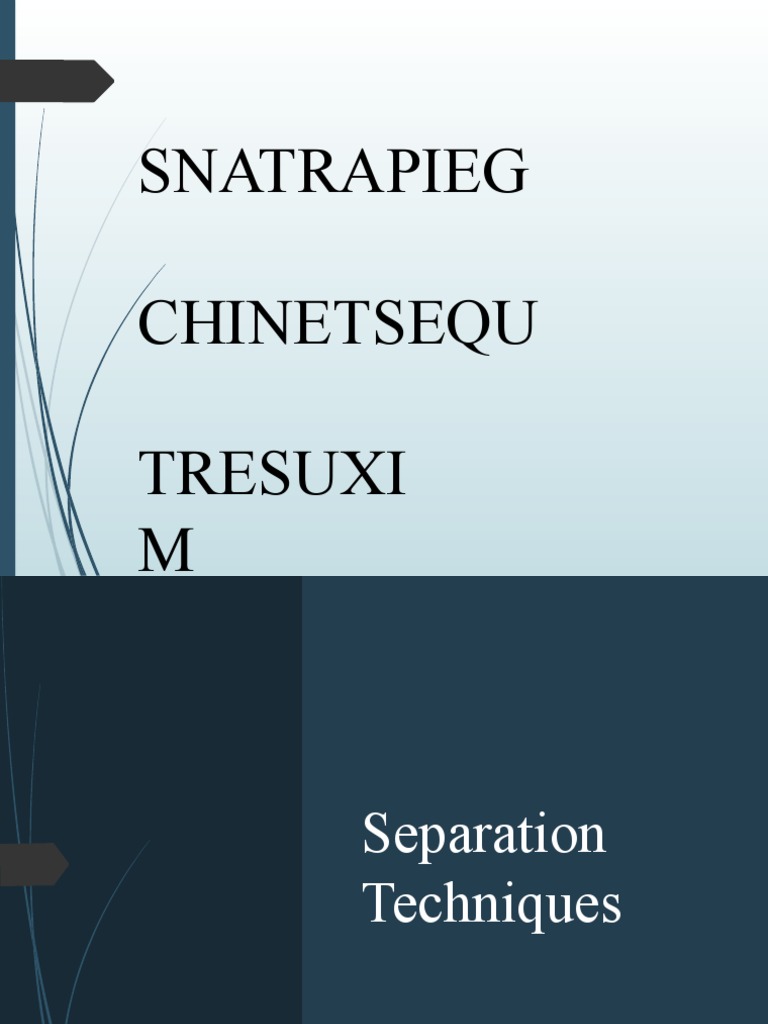 Separation Techniques Guide | PDF | Filtration | Distillation