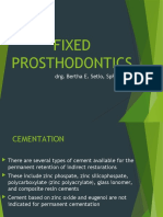 Fixed Prosthodontics: Drg. Bertha E. Setio, Sppros