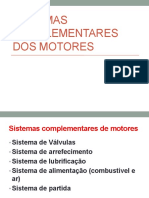 Sistemas complementares de motores e seus componentes