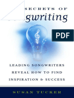 The Secrets of Songwriting Leading Songwriters Reveal How to Find Inspiration and Success