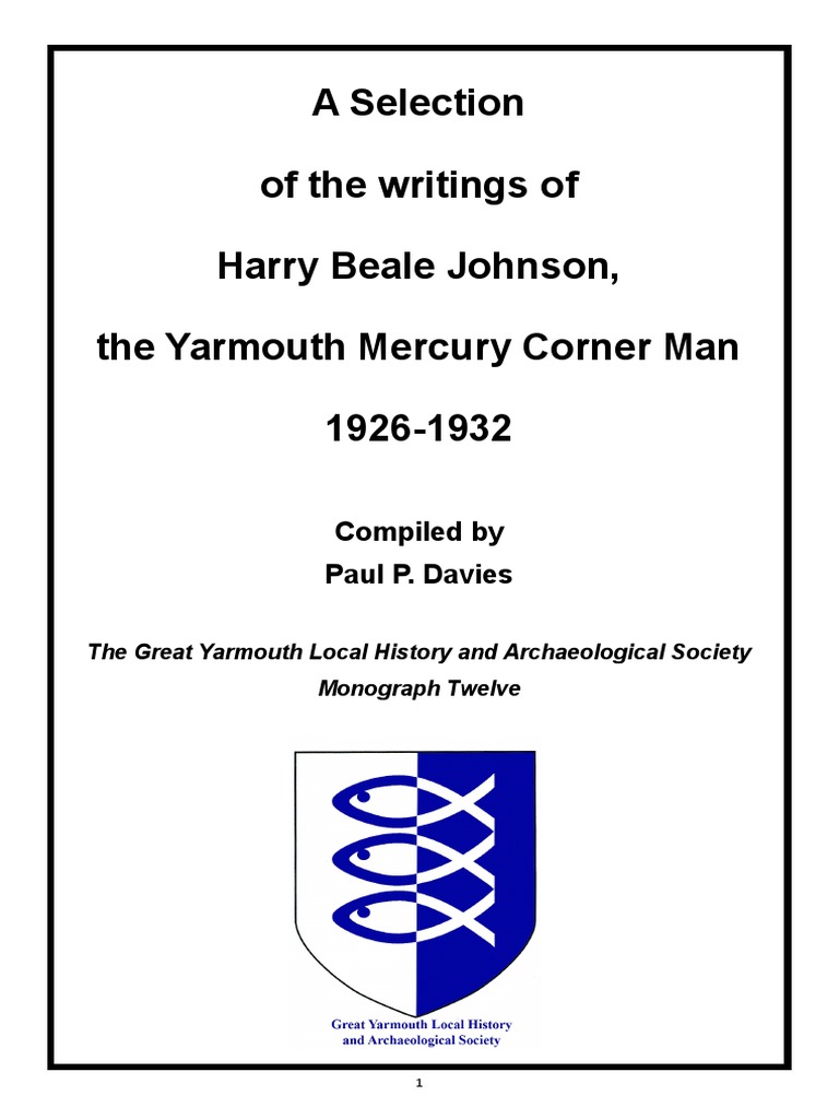 A Selection of The Writings of Harry Beale Johnson, The Yarmouth ...