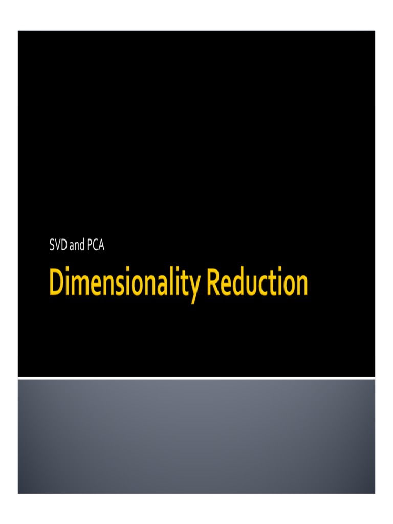 SVD for Dimensionality Reduction | PDF | Eigenvalues And Eigenvectors ...