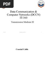 Data Communication & Computer Networks (DCCN) IT-360: Transmission Medium III