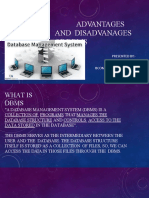 Advantages and Disadvanages of DBMS: Presented By:-Mohit Singhal Bcom (Hons) Section - B ROLL NO: - 2166