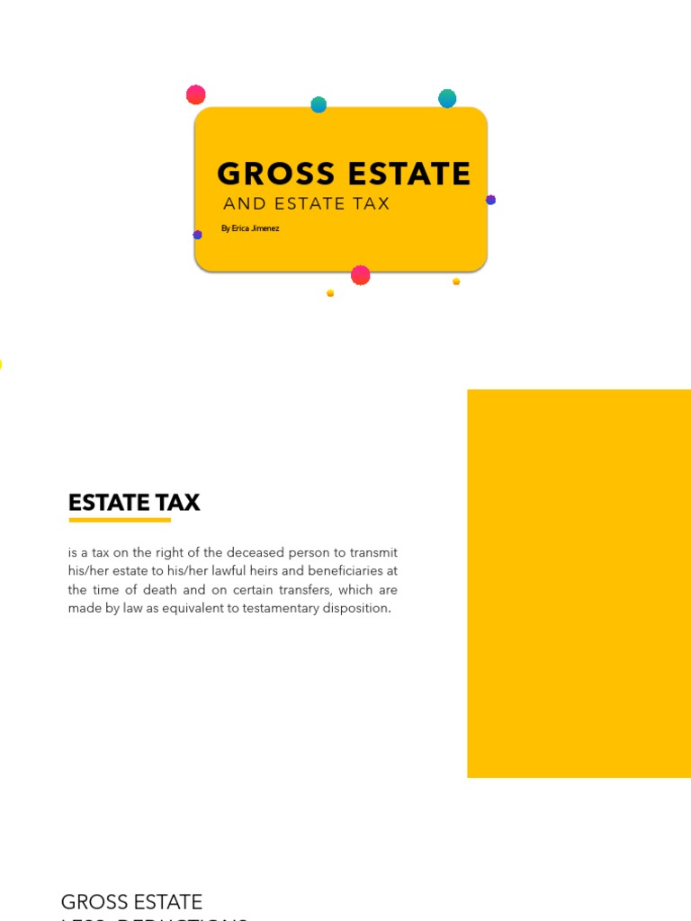 Gross Estate and Estate Tax (Presentation Slides) PDF Estate Tax In