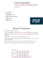 Physical Examination: (+) Grunting Cardiorespiratory Distress
