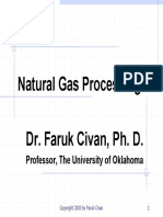 Natural Gas Processing Dr. Faruk Civan, Ph. D.: Professor, The University of Oklahoma