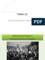 Tema 13 - Descolonització I Tercer Món.