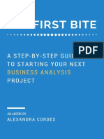 The First Bite: A Step-by-Step Guide To Starting Your Next Business Analysis Project