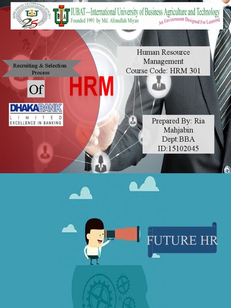 Human Resource Management Course Code: HRM 301: Recruiting & Selection ...