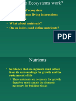 Definition of Ecosystem - Living and Non-Living Interactions - Energy Flow - What About Nutrients? - On An Index Card Define Nutrients?