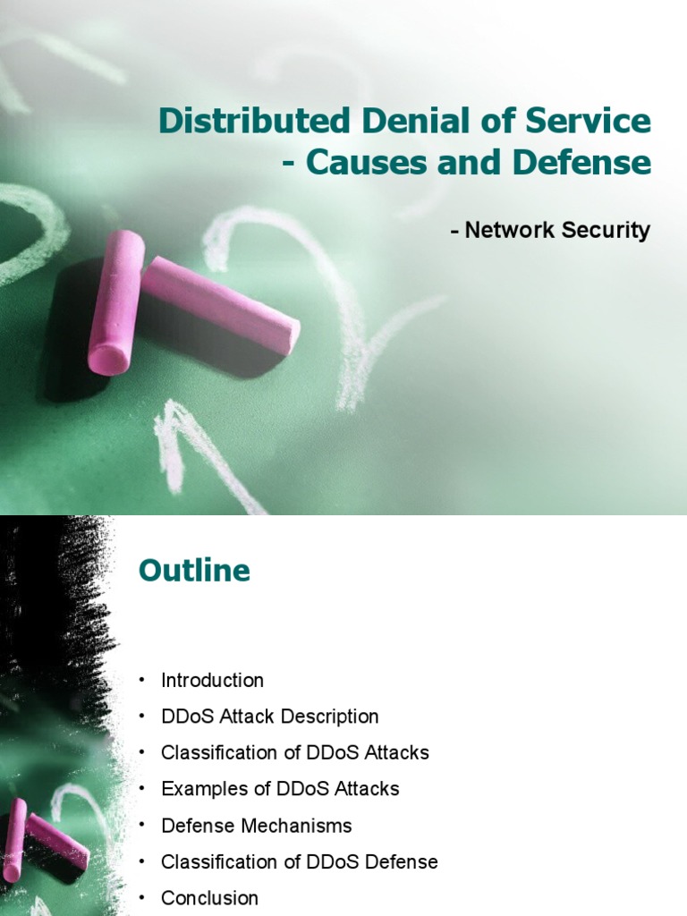 Distributed Denial of Service - Causes and Defense: - Network Security ...