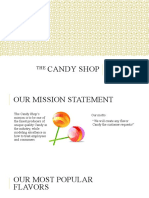 Candy Shop: "Specializing in Custom Flavors"