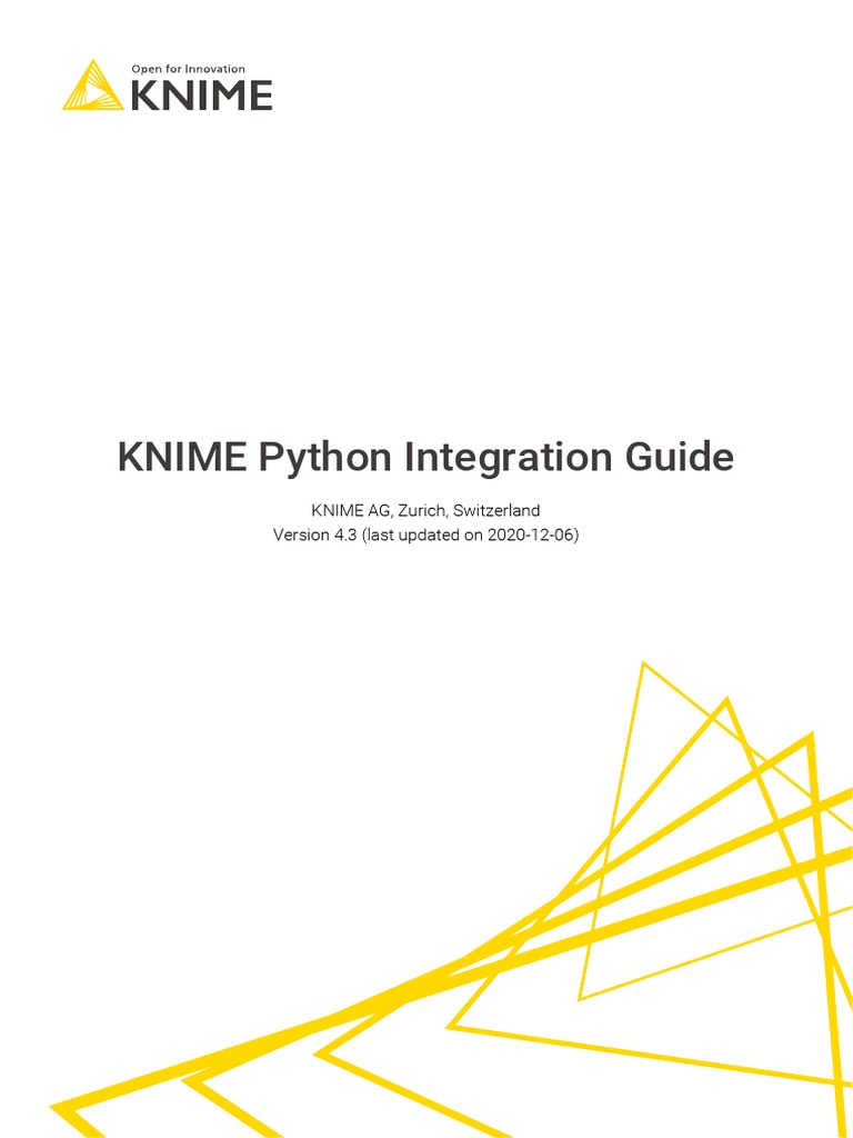 KNIME Python Integration Guide: KNIME AG, Zurich, Switzerland Version 4 ...